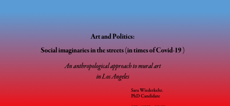 Presentation at the Colloquium ISSR: “Art and Politics: Social imaginaries in the Streets in times of Covid-19” by Sara Wiederkehr