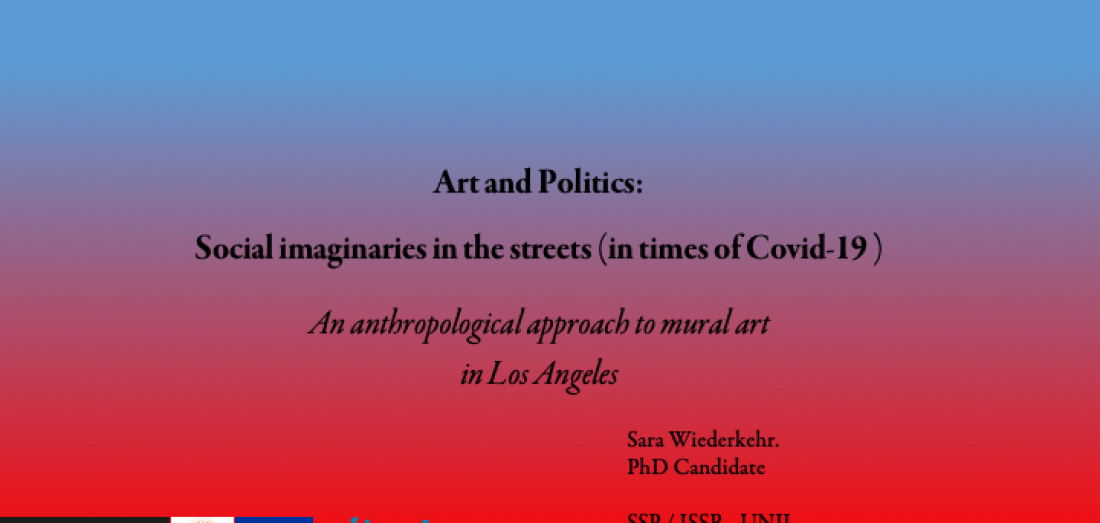 Presentation at the Colloquium ISSR: “Art and Politics: Social imaginaries in the Streets in times of Covid-19” by Sara Wiederkehr