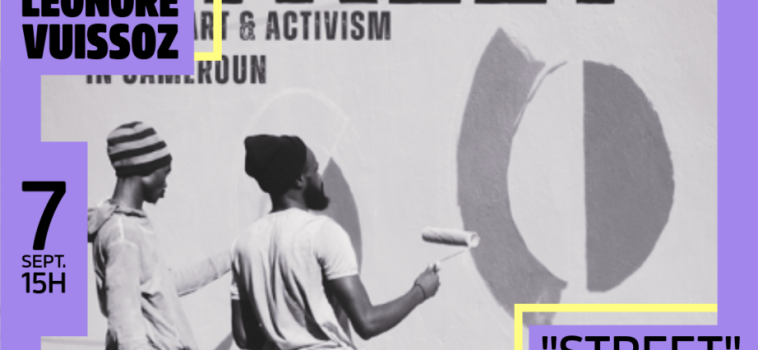 07/09/2025, Projection : ‘Street’. Street Art et expression politique au Cameroun