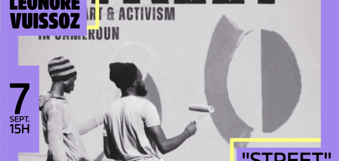 07/09/2025, Projection : ‘Street’. Street Art et expression politique au Cameroun