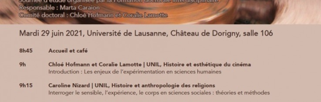 Expérimenter en sciences humaines. Problèmes, méthodes, apports. Journée d’étude organisée par la Formation doctorale interdisciplinaire, Université de Lausanne.