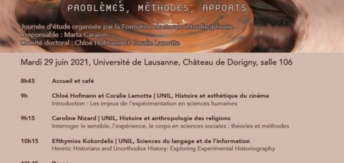 Expérimenter en sciences humaines. Problèmes, méthodes, apports. Journée d’étude organisée par la Formation doctorale interdisciplinaire, Université de Lausanne.